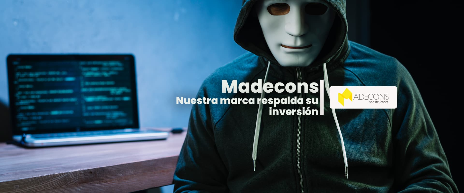 Madecons; Compromiso con la Seguridad y Prevención de Estafas
